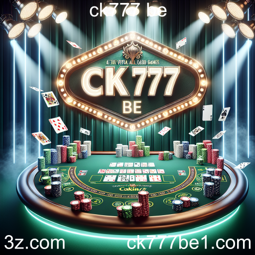 Descubra a Magia dos Jogos de Cartas no ck777 be
